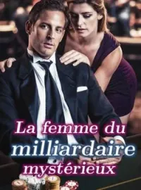 Couverture du roman La femme du milliardaire mystérieux
