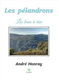Couverture du roman Les pélandrons: Les bons à rien