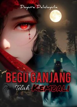 Sampul Novel Dersik: Begu Ganjang Telah Kembali