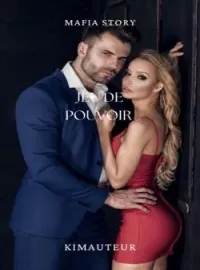 Couverture du roman Jeu de pouvoir: quand l'amour rencontre la puissance 