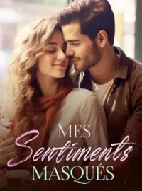 Couverture du roman Mes sentiments masqués