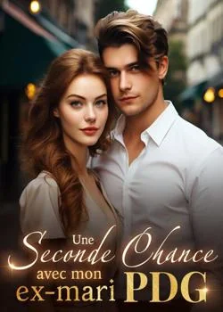 Couverture du roman Une seconde chance avec mon ex-mari PDG