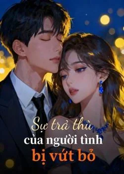 Bìa tiểu thuyết Sự trả thù của người tình bị vứt bỏ