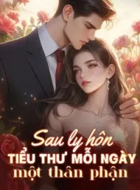 Bìa tiểu thuyết Sau ly hôn tiểu thư mỗi ngày một thân phận