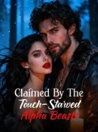 Claimed By The Touch-Starved Alpha Beasts
