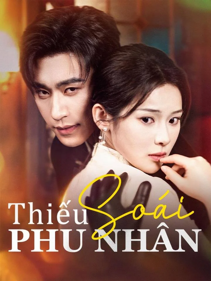 Thiếu soái phu nhânPhim bộ ngắn