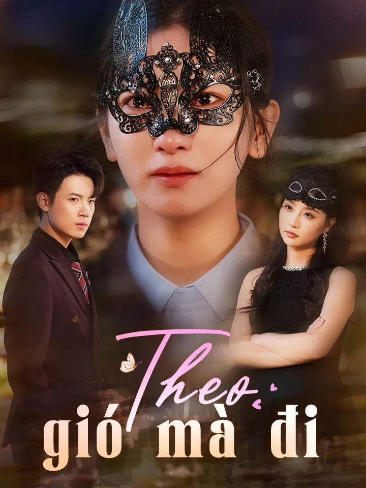 Theo gió mà điPhim bộ ngắn