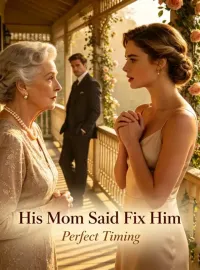 His Mom Said Fix Him Novel Cover