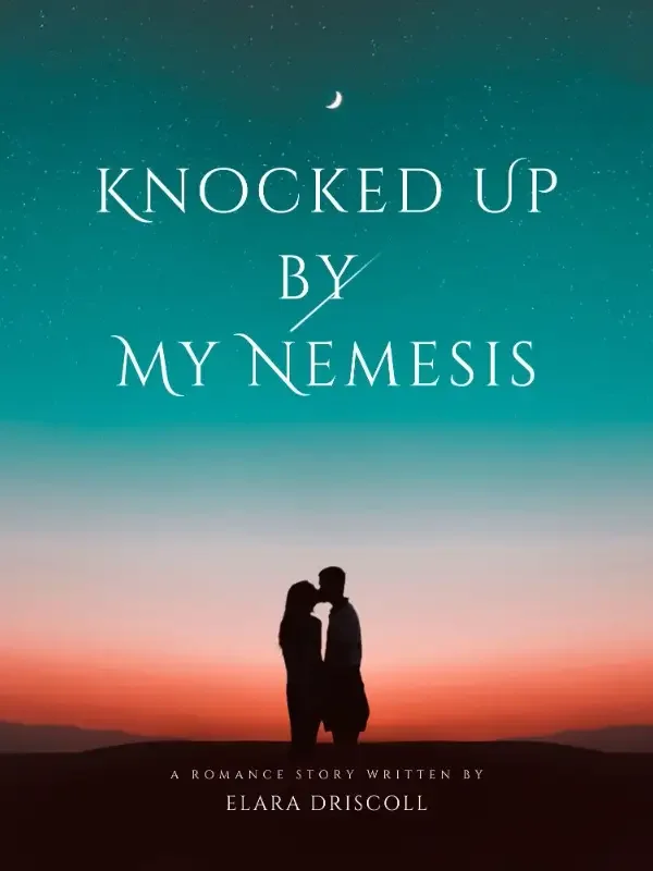 Knocked Up by My Nemesis Novel Cover