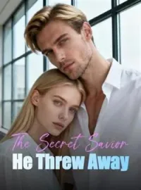 The Secret Savior He Threw AwayShort Dramas
