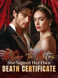 He Chose The Mistress, She Signed Her Own Death CertificateShort Dramas