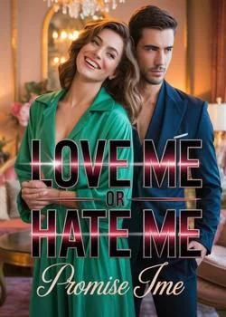 LOVE ME OR HATE ME Novel Cover