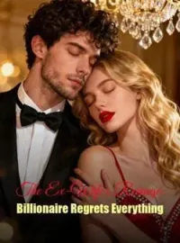 The Ex-Wife's Revenge: Billionaire Regrets EverythingShort Dramas