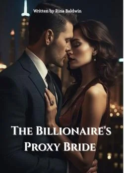 The Bride Of The Proxy Billionaire  Novel Cover