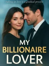 MY BILLIONAIRE LOVER Short Dramas