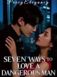Seven ways to love a dangerous man Short Dramas