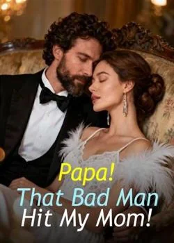 Papa! That Bad Man Hit My Mom! Novel Cover