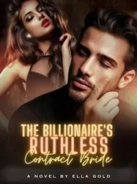 The Billionaire's Ruthless Contract BrideShort Dramas