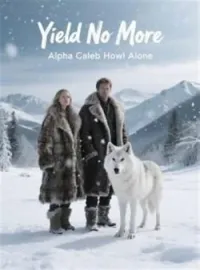 Yield No More,Alpha Caleb Howl Alone