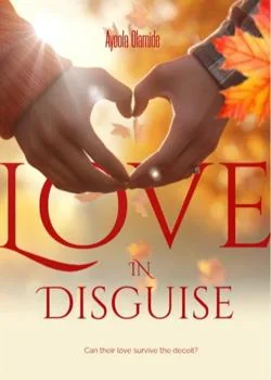 Love in Disguise: Billionaire Hidden Identity Novel Cover