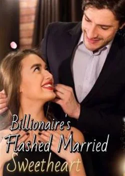 Billionaire's Flashed Married Sweetheart Novel Cover