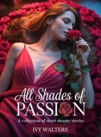 All Shades of PassionShort Dramas