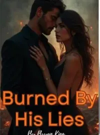 Burned by his liesShort Dramas