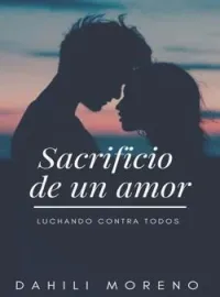 Portada de la novela Sacrificio de un Amor.