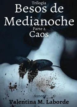 Portada de la novela Besos de Medianoche 2: Caos