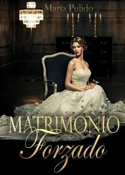 Portada de la novela Matrimonio Forzado