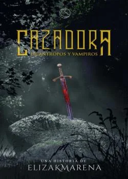 Cazadora: Licántropos y Vampiros