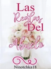 Las Reglas Del Abuelo 