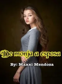 Portada de la novela DE MONJA A ESPOSA