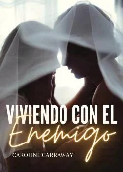 Portada de la novela Viviendo con el enemigo.