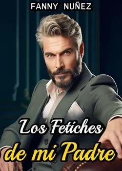 Portada de la novela LOS FETICHES DE MI PADRE