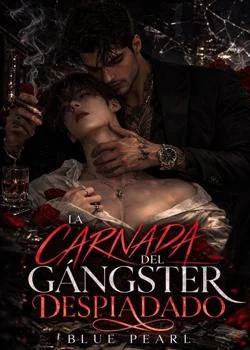Portada de la novela LA CARNADA DEL GÁNGSTER DESPIADADO