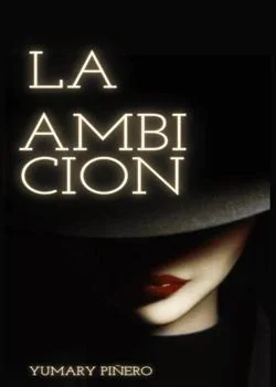 Portada de la novela La Ambición