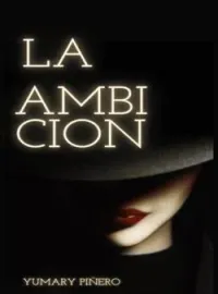 Portada de la novela La Ambición