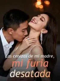 Portada de la novela Las cenizas de mi madre, mi furia desatada