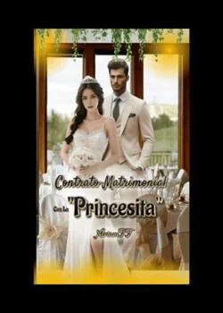 Portada de la novela CONTRATO MATRIMONIAL CON LA PRINCESITA 