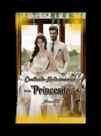 Portada de la novela CONTRATO MATRIMONIAL CON LA PRINCESITA