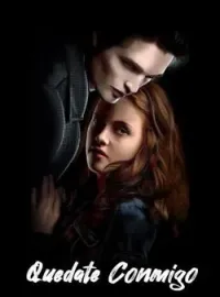 Portada de la novela Quedate Conmigo (Crepusculo Fic)