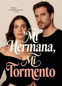 Portada de la novela Mi Hermana, Mi Tormento