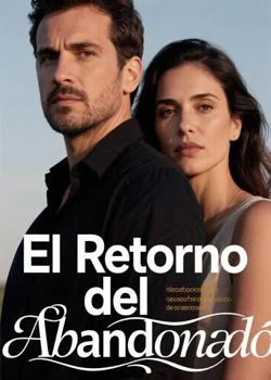El Retorno del Abandonado