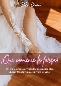 Portada de la novela ¡Que comience la farsa!  
