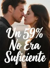 Portada de la novela Un 59% No Era Suficiente