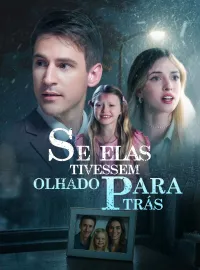 Se Elas Tivessem Olhado Para TrásDramas Curtos