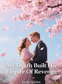 My Death Built His Empire Of Revenge Novel Cover