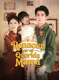 Renacer por mi querida mamáMiniseries