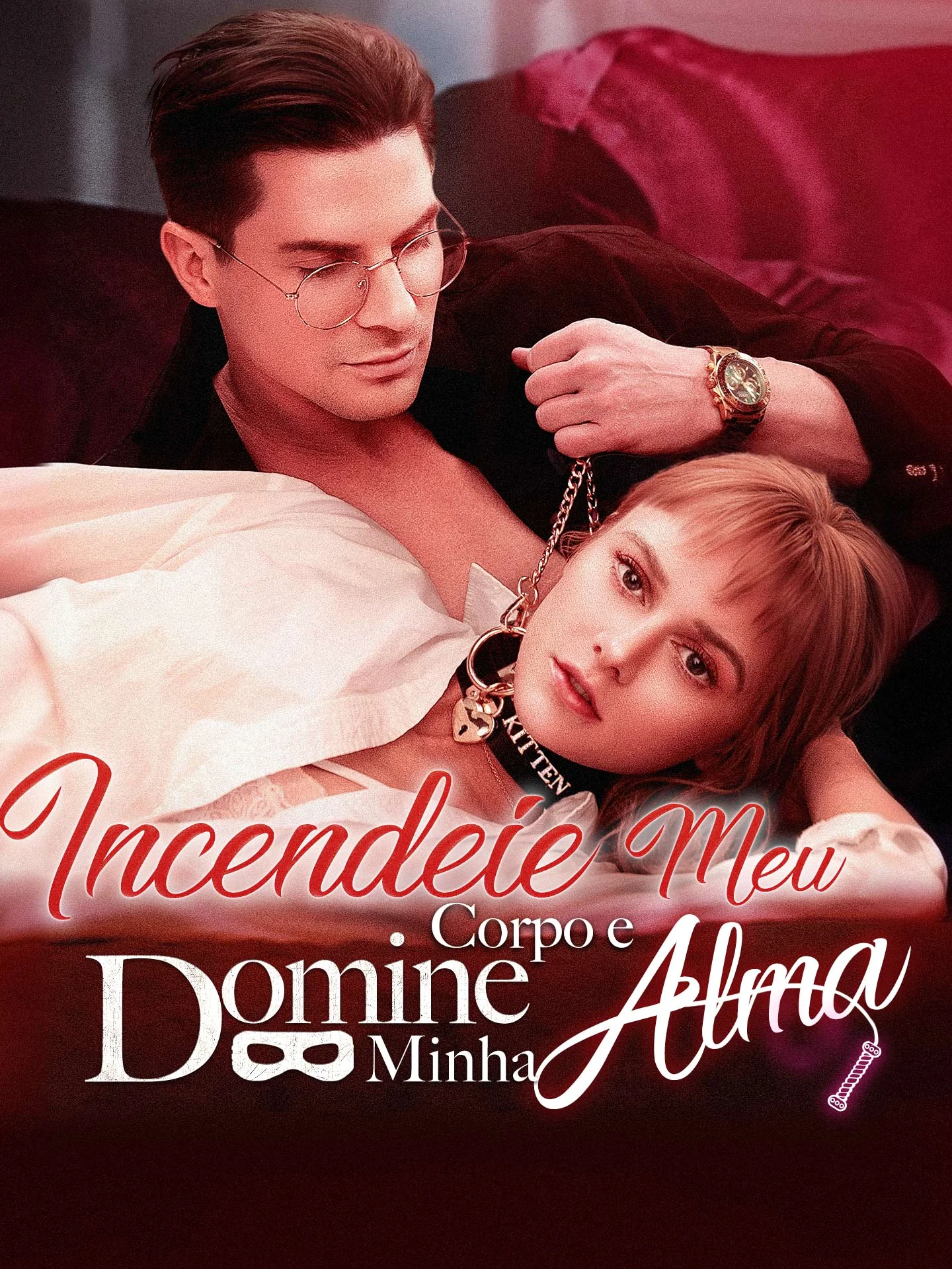 Incendeie Meu Corpo e Domine Minha AlmaMini Séries